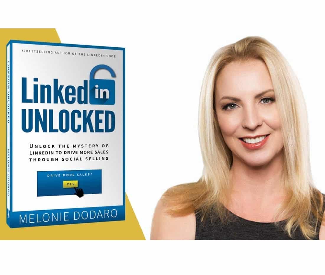 LinkedIn Unlocked: Unlock the Mystery of Linkedin to Drive More Sales Through Social Selling!